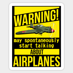 WARNING may spontaneously start talking about airplanes IL-2 Magnet